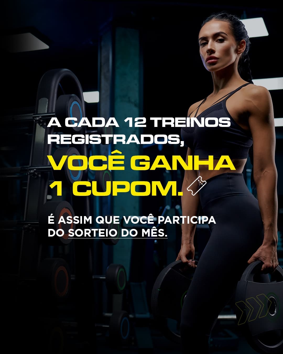 A cada 12 treinos registrados, você ganha 1 cupom para o sorteio do mês.